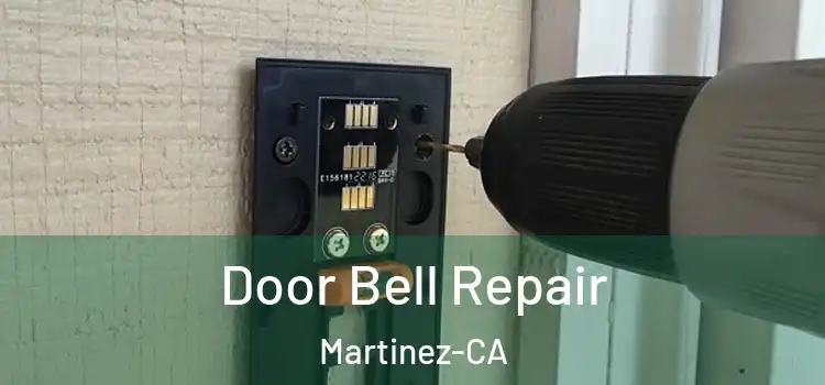  Door Bell Repair Martinez-CA