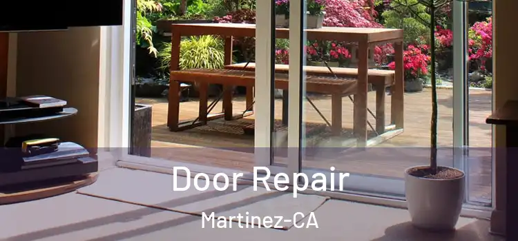 Door Repair Martinez-CA