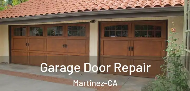  Garage Door Repair Martinez-CA