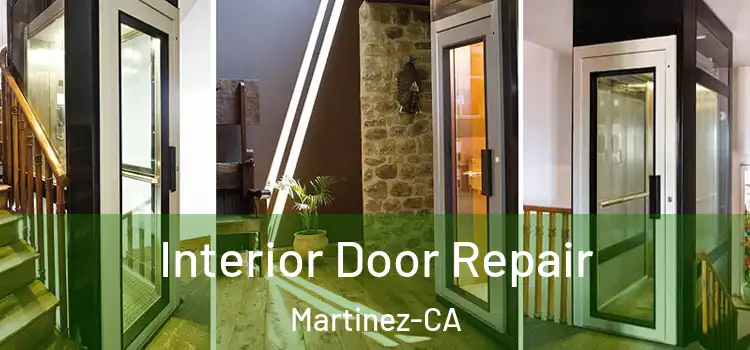  Interior Door Repair Martinez-CA
