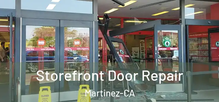 Storefront Door Repair Martinez-CA